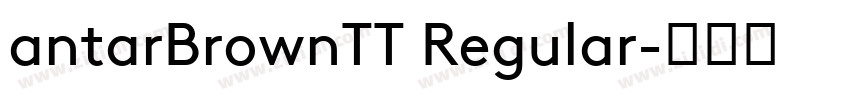antarBrownTT Regular字体转换